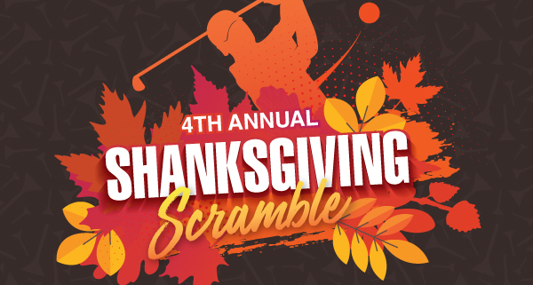 Shanksgiving Scramble